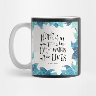 Calm Waters - Persuasion - Austen Mug